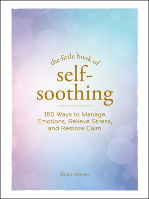 cover image of The Little Book of Self-Soothing